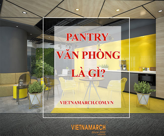 Pantry văn phòng là gì?